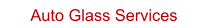 Auto Glass Services